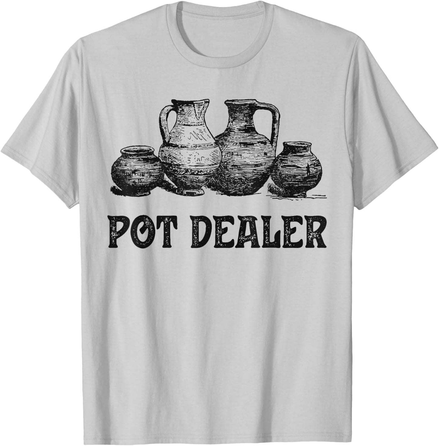 Pottery Pot Dealer Potter Clay Ceramic Artist Men Women T-Shirt - T-Shirt | Ash