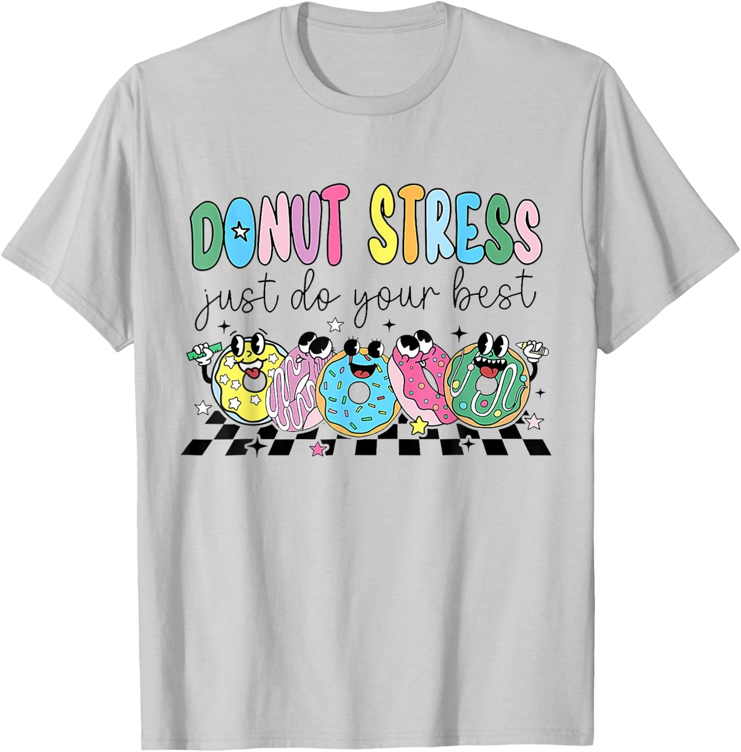 Groovy Donut Stress Just Do Your Best Retro Teacher Test Day Women T-Shirt - T-Shirt | Ash