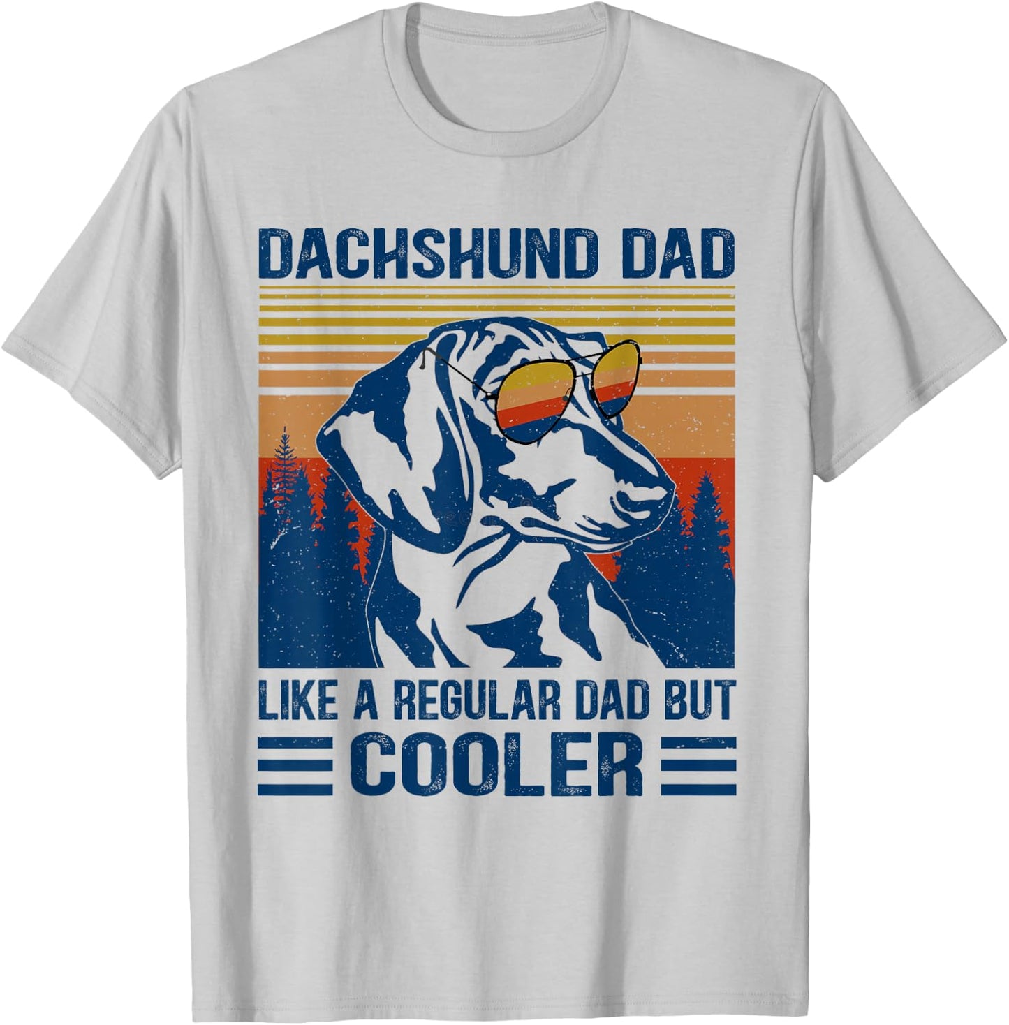 Vintage Dachshund Dad Like A Regular Dad But Cooler Funny T-Shirt - T-Shirt | Ash