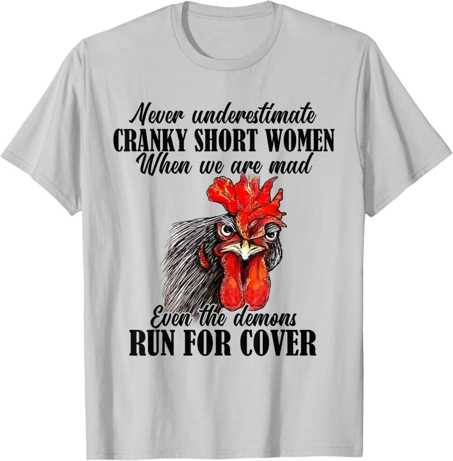 Never Underestimate Cranky Short Women When We Are Mad T-Shirt - T-Shirt | Ash