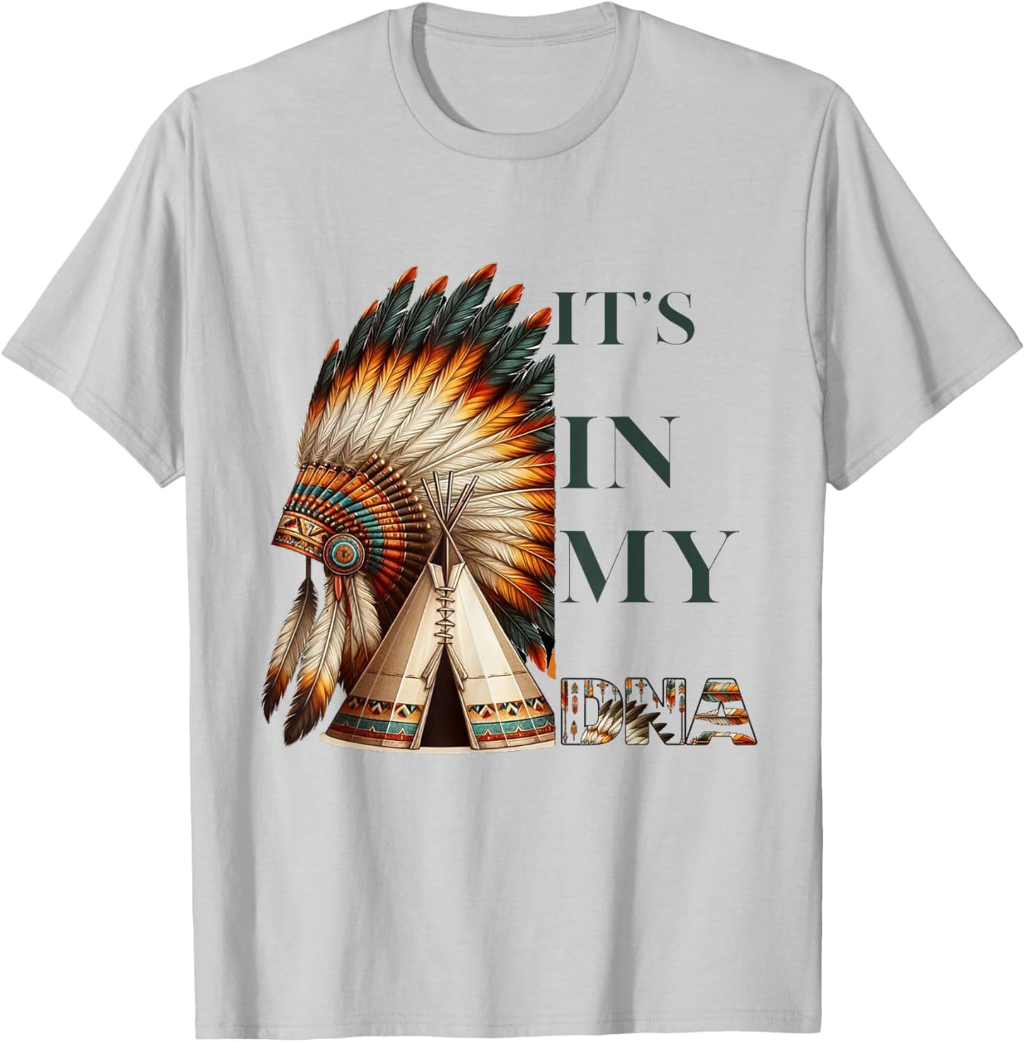 It's In My DNA Native American Indian Day Pride T-Shirt - T-Shirt | Ash