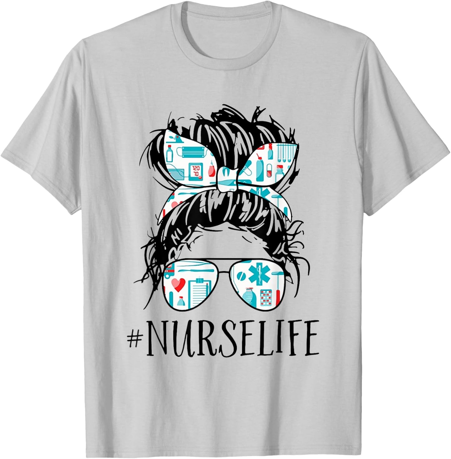 Messy Hair Woman Bun Nurse Life Healthcare Life T-Shirt - T-Shirt | Ash