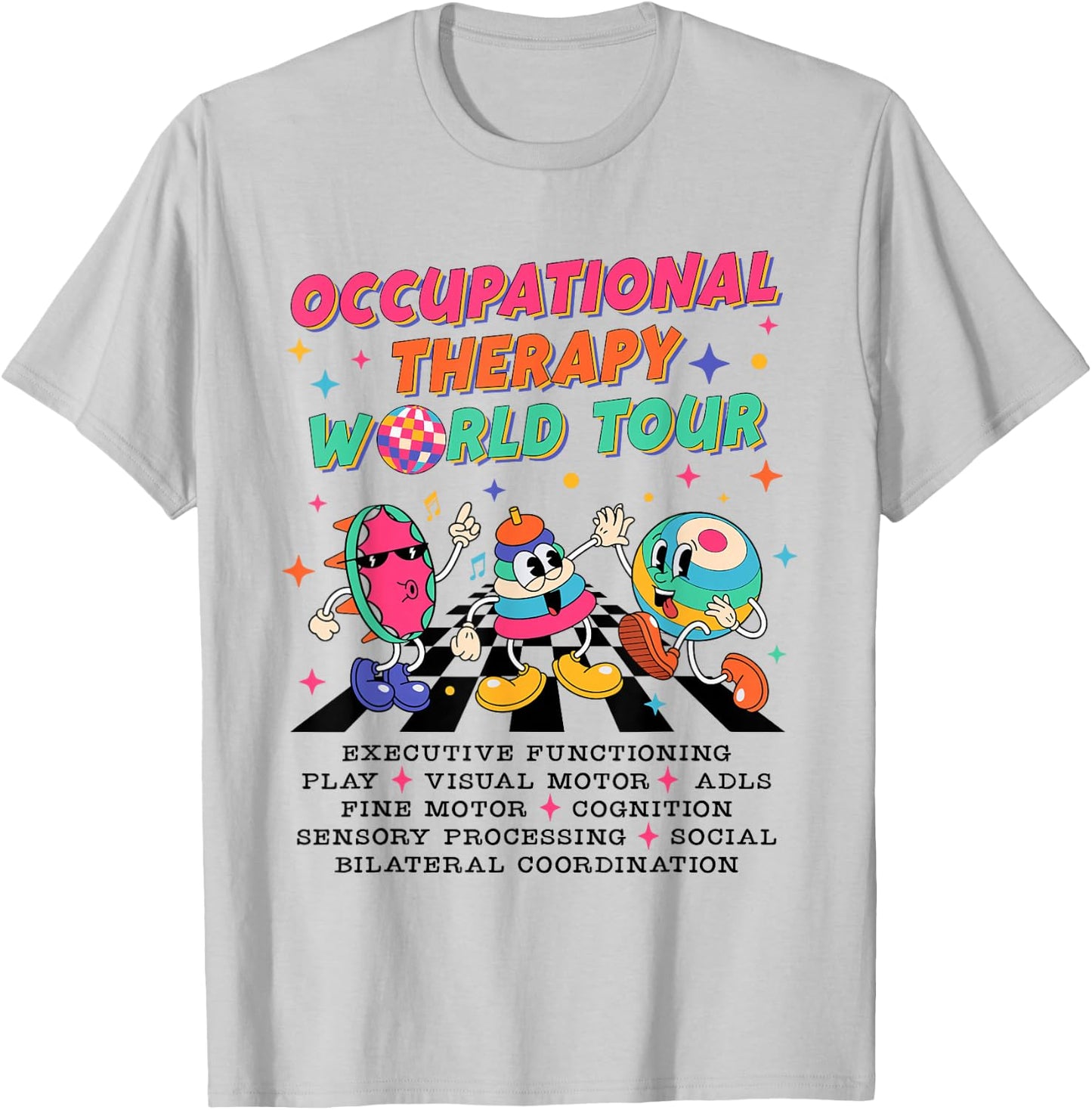 Occupational Therapy OT World Tour Sped Teacher Women Men T-Shirt - T-Shirt | Ash