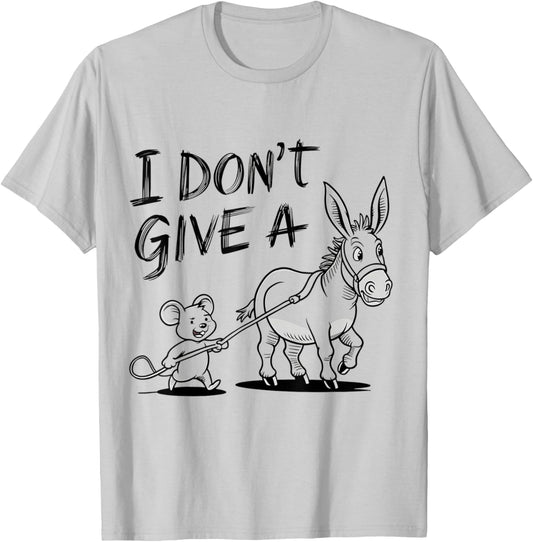 Funny Mouse I Don't Give a Rat's Ass T-Shirt - T-Shirt | Ash