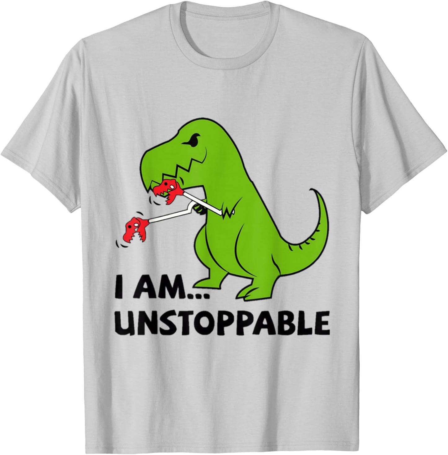 I'M UNSTOPPABLE T-rex Dinosaur Funny Cute Trendy T-Shirt - T-Shirt | Ash