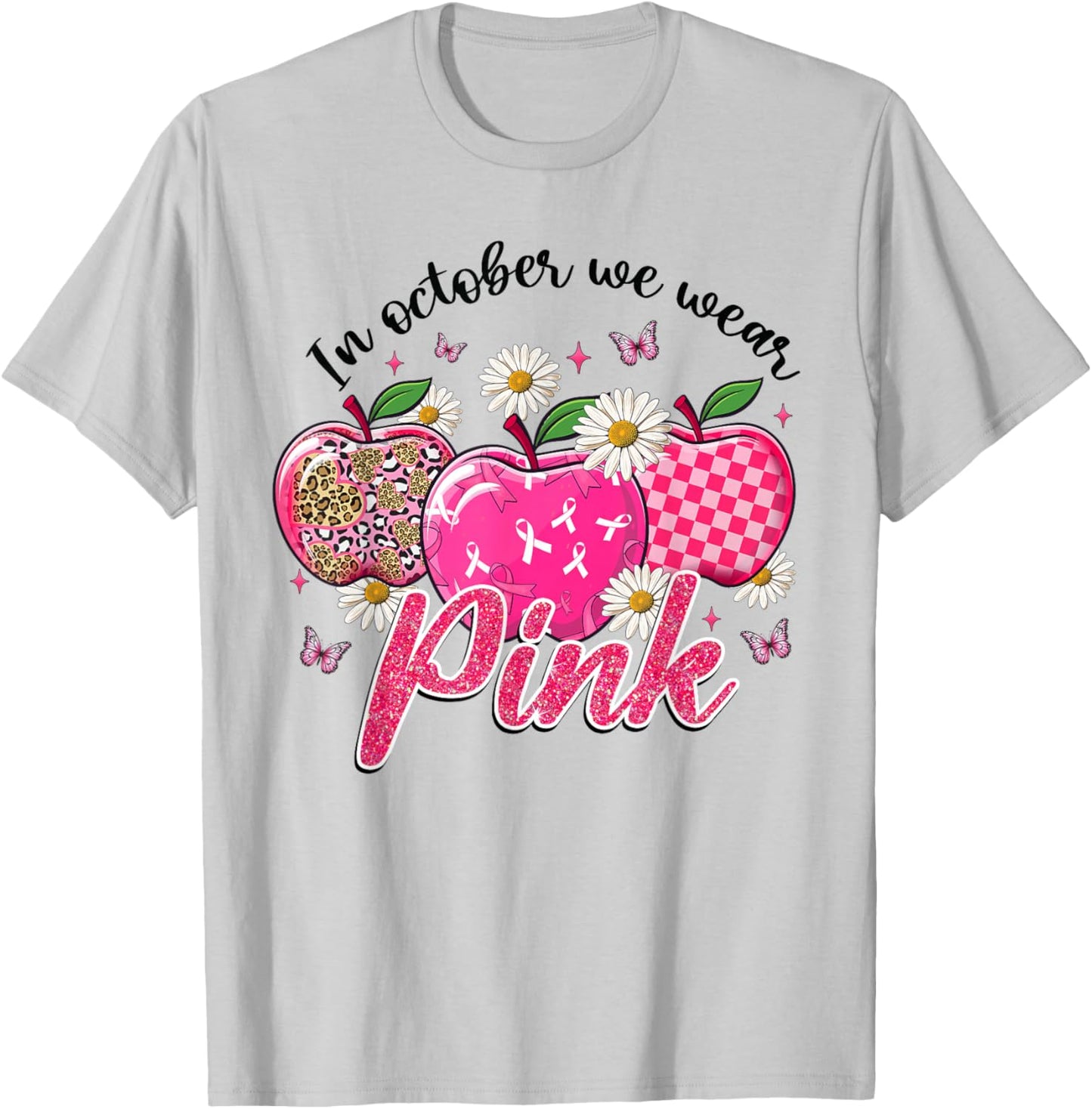 In October We Wear Pink Apple Teacher Daisy Breast Cancer T-Shirt - T-Shirt | Ash