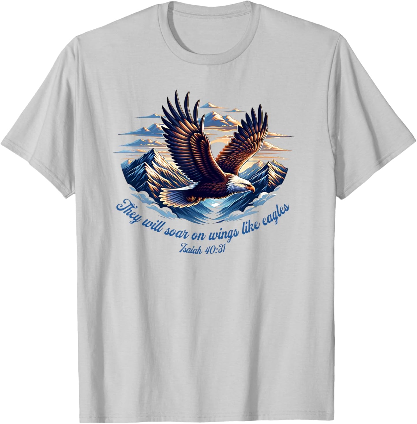 Isaiah 40:31 - They will soar on wings like eagles T-Shirt - T-Shirt | Ash