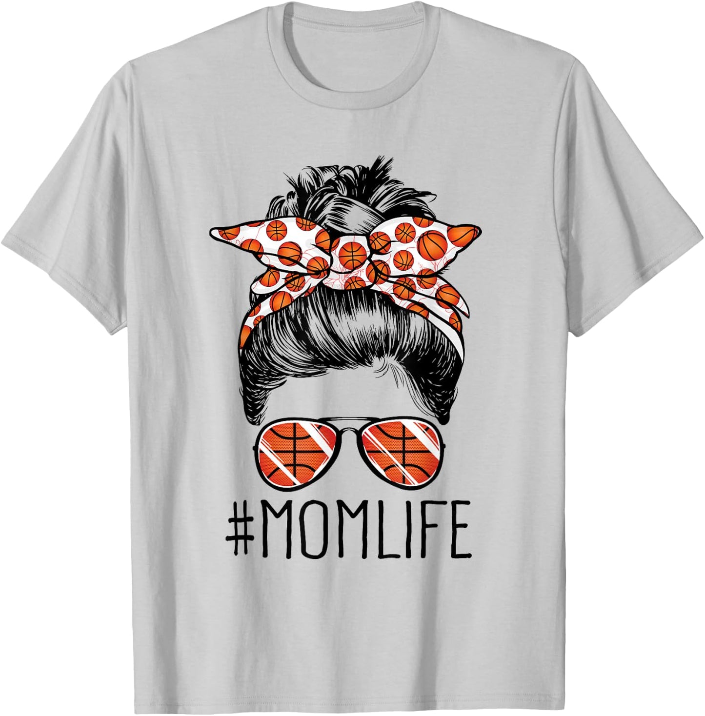 Mom Life Basketball Mom Mothers Day 2021 Messy Bun Funny T-Shirt - T-Shirt | Ash