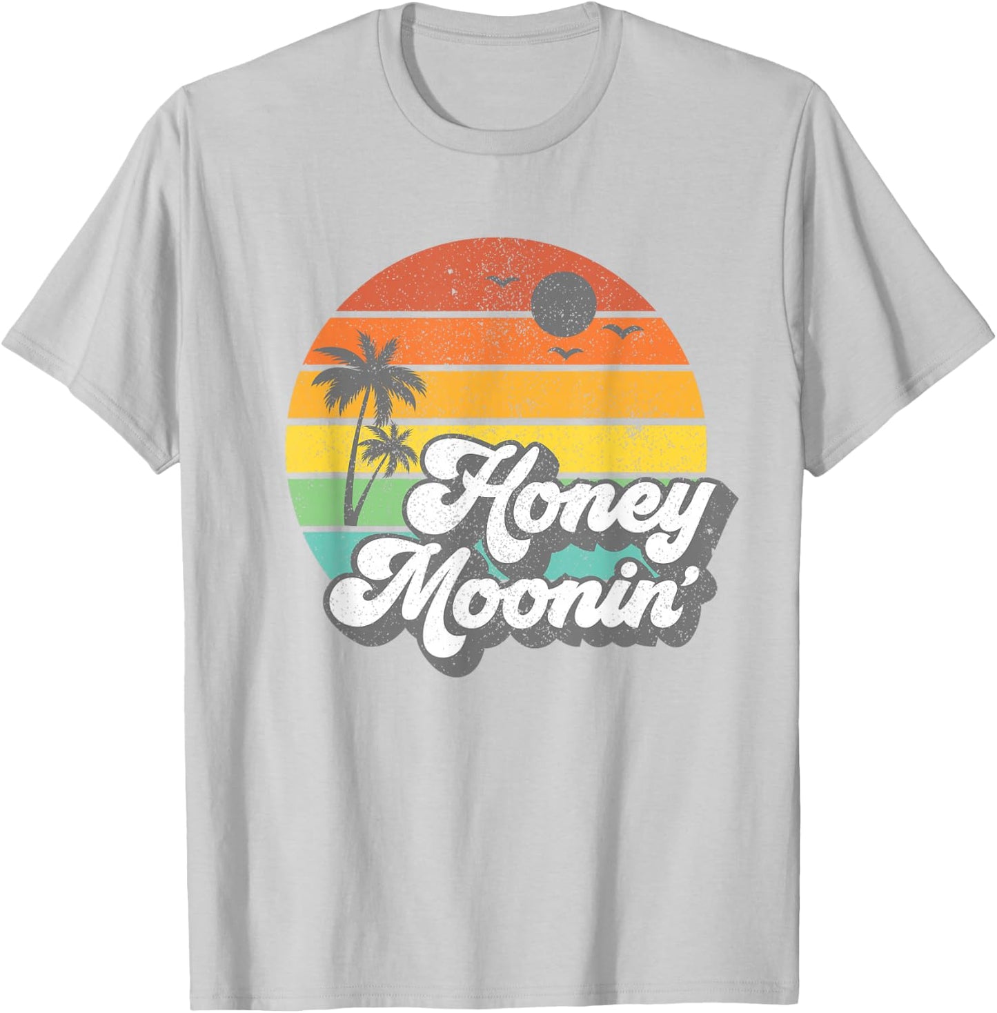Honey Moonin Beach Honeymoon Vacation Men Women Couples Gift T-Shirt - T-Shirt | Ash