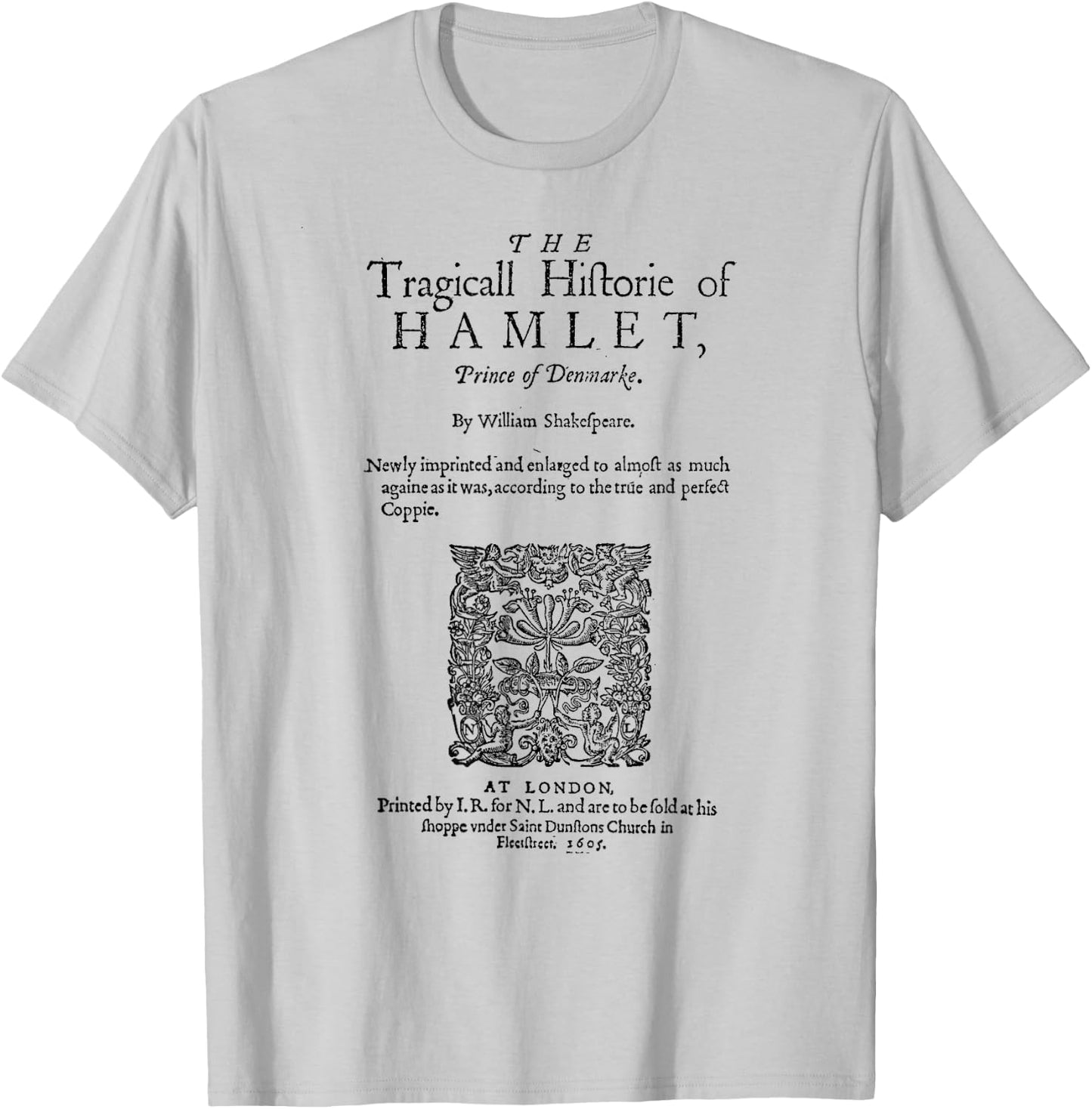 Hamlet Theatre Classical Literature Book Lover T-Shirt - T-Shirt | Ash