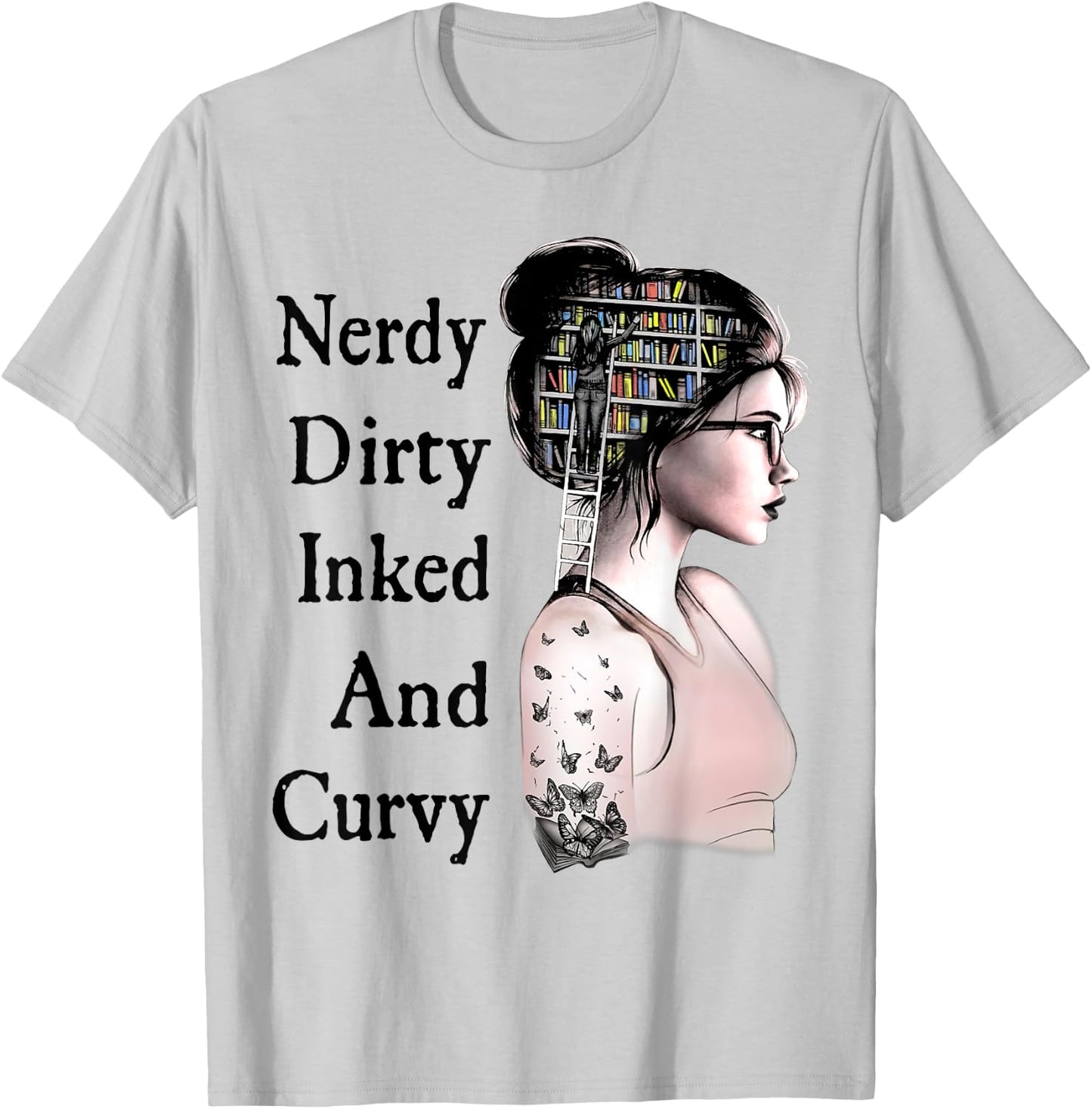 Nerdy Dirty Inked & Curvy Reading Lovers Tattoo Gifts T-Shirt - T-Shirt | Ash