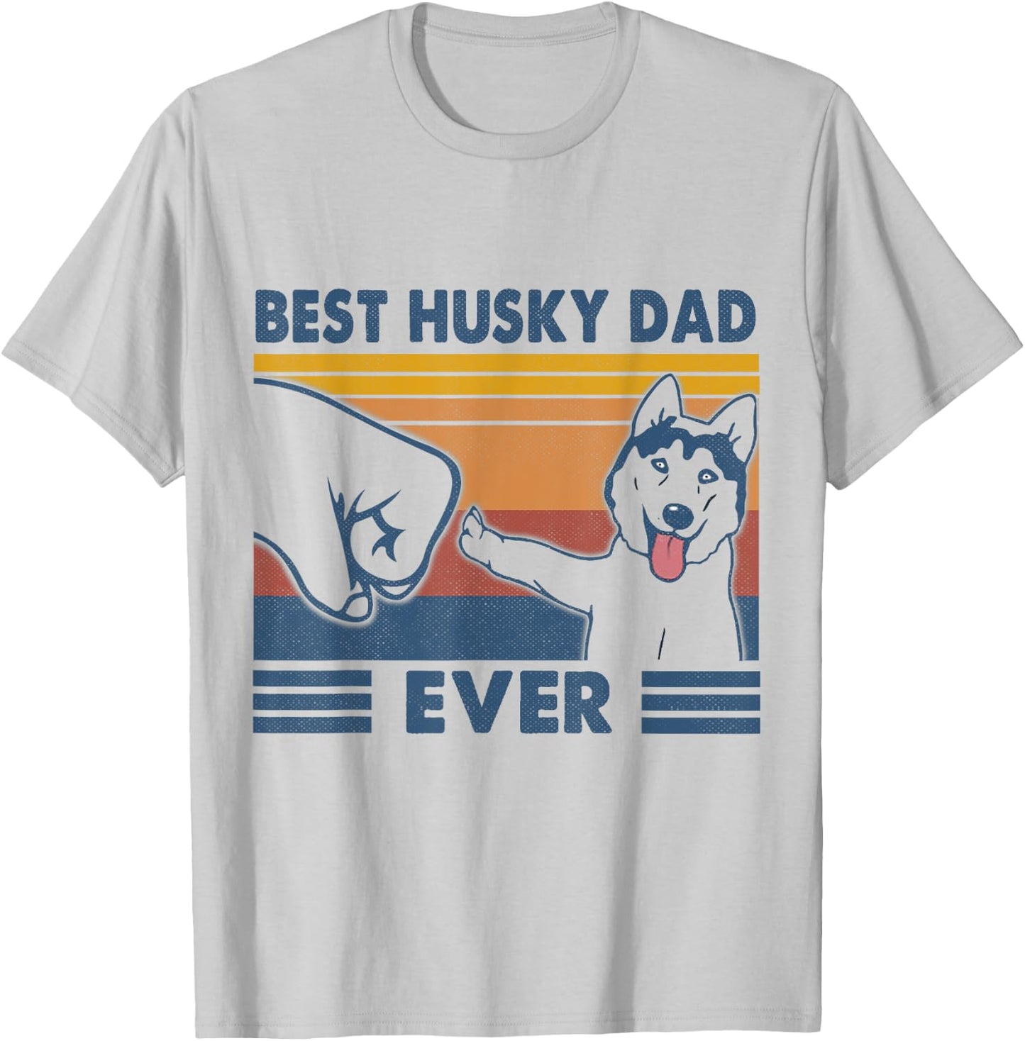 Vintage Best Husky Dad Ever Fist Bump Funny Husky Lover Gift T-Shirt - T-Shirt | Ash