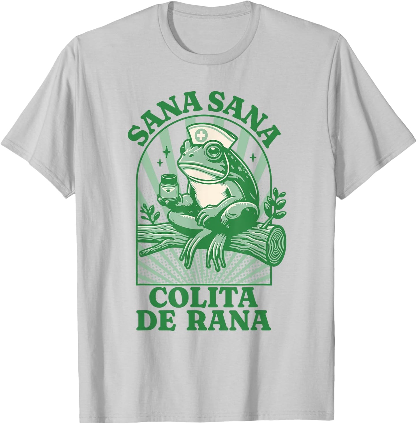 Sana Sana Colita De Rana Cute Mexican Nurse - Mexican Saying T-Shirt - T-Shirt | Ash