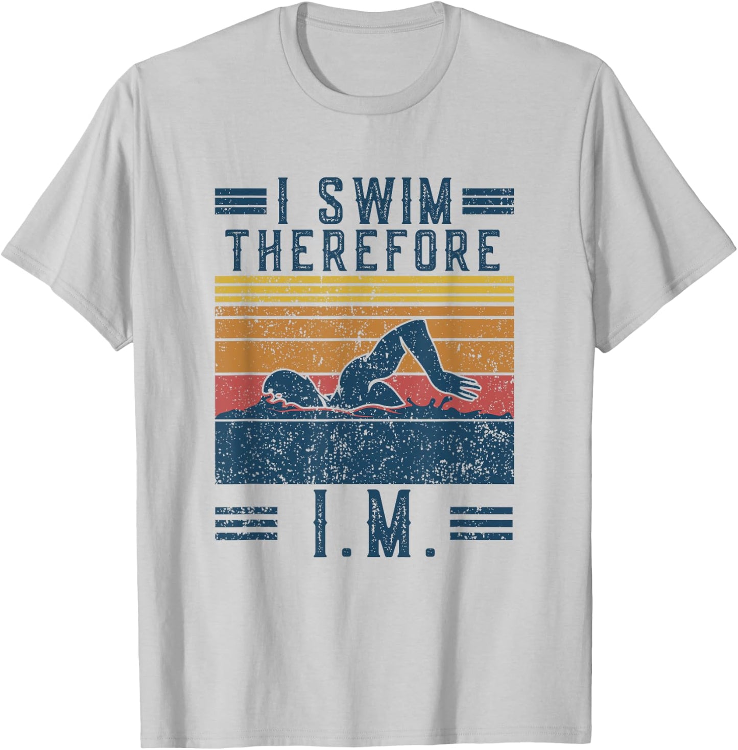 Vintage IM Retro I Swim Therefore I.M. Funny Saying Swimming T-Shirt - T-Shirt | Ash