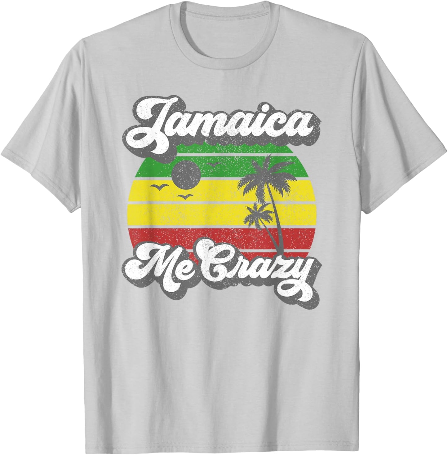 Jamaica Me Crazy Rasta Roots Rock Reggae Jamaican Retro Gift T-Shirt - T-Shirt | Ash