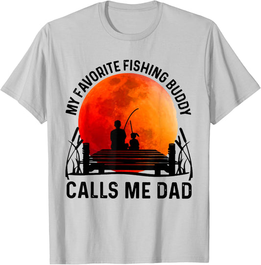 My Favorite Fishing Buddy Calls Me Dad T-Shirt - T-Shirt | Ash