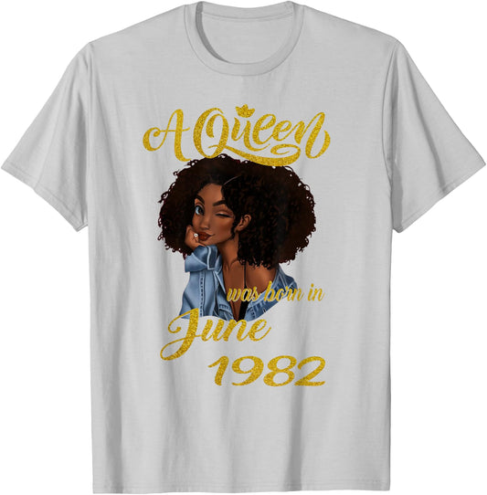 A Queen Was Born in June 1982 39th Birthday Gift T-Shirt - T-Shirt | Ash