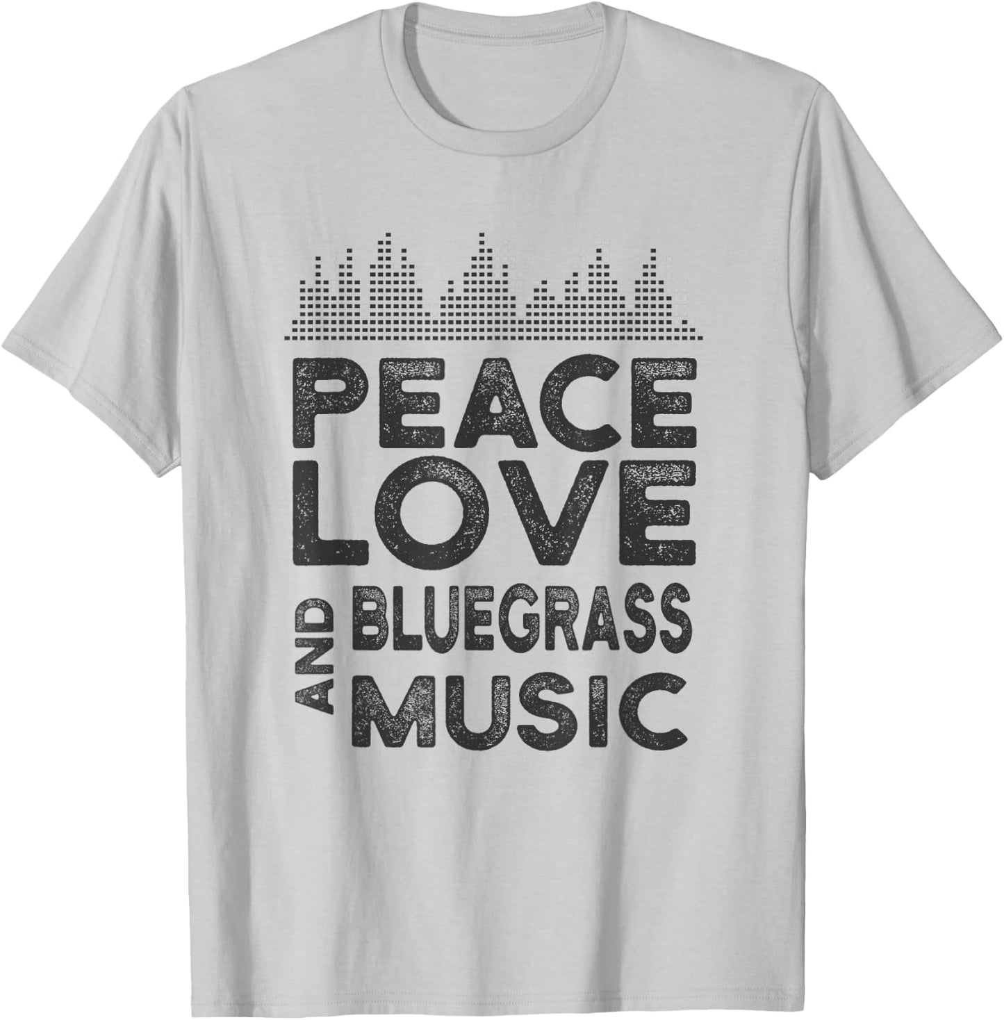 Peace, Love and Bluegrass Music Stuff for Bluegrass Musician T-Shirt - T-Shirt | Ash