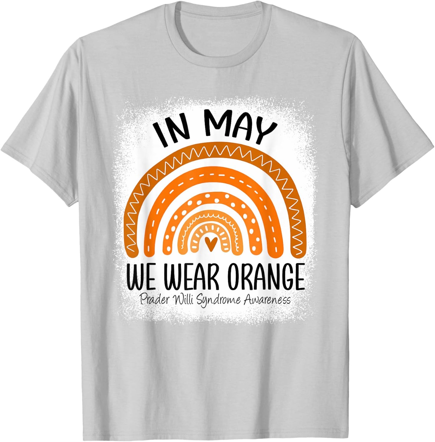Rainbow May We Wear Orange Prader Willi Syndrome Awareness T-Shirt - T-Shirt | Ash