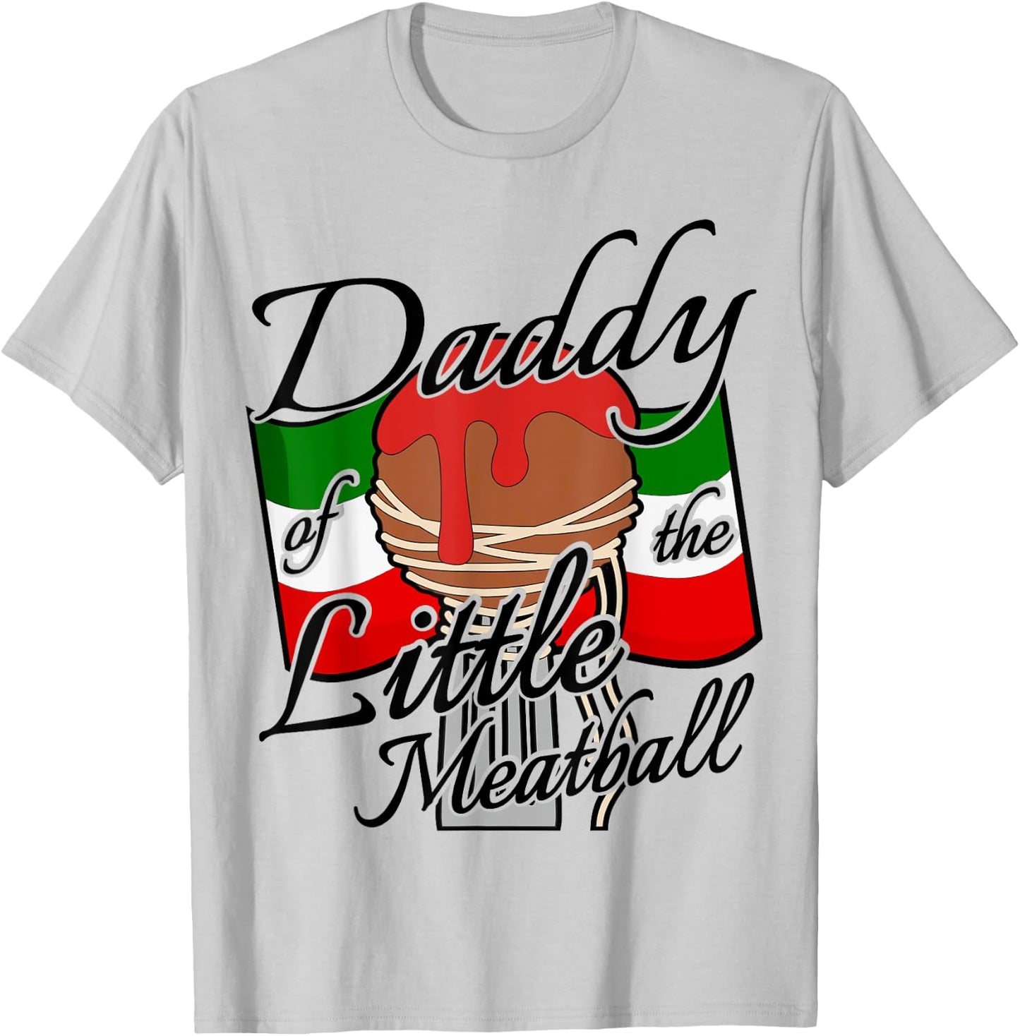 Daddy of The Little Meatball Italian Themed 1st Birthday T-Shirt - T-Shirt | Ash