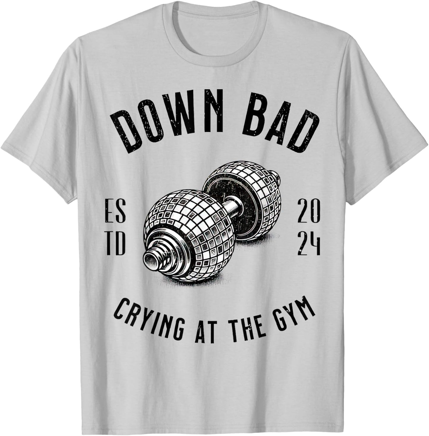 Down Bad Crying At The Gym T-Shirt - T-Shirt | Ash