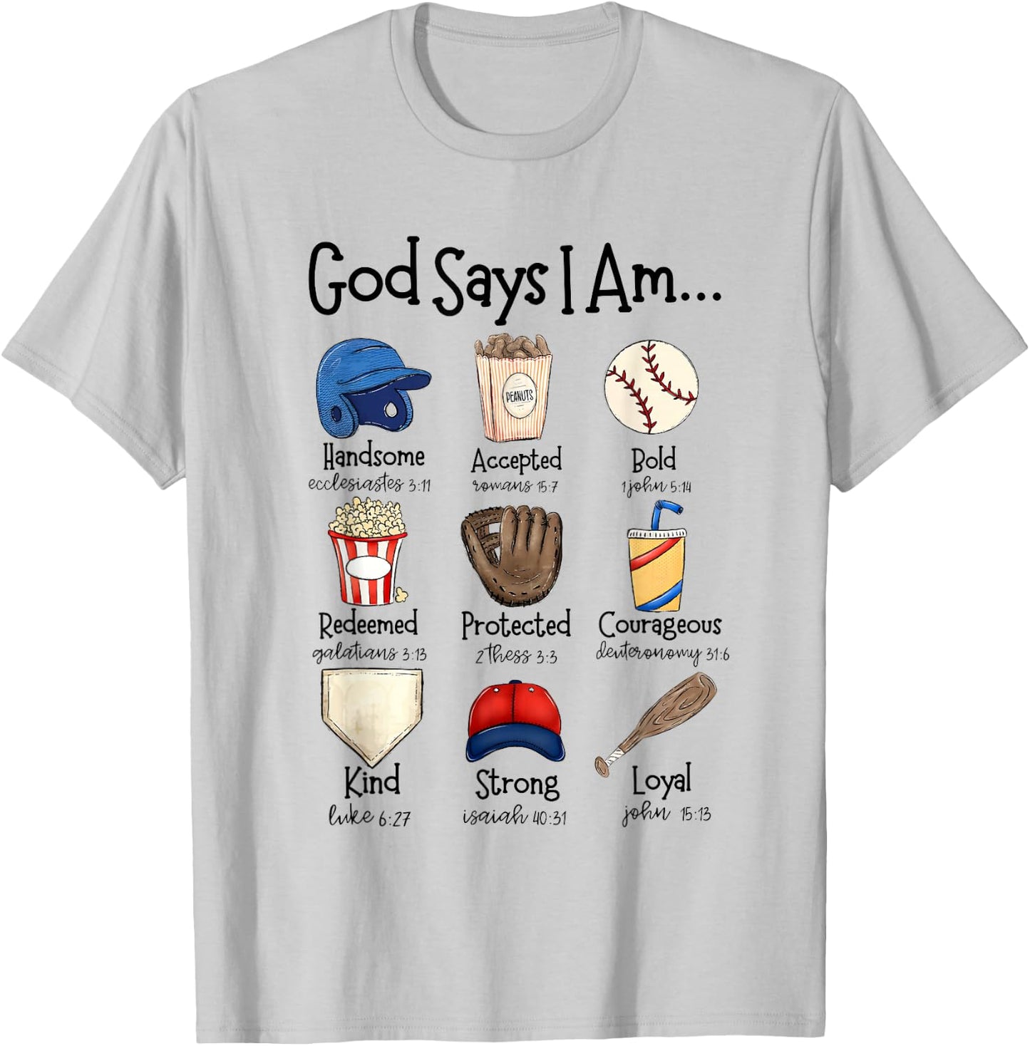 God Says I Am Baseball Christian Jesus Bible Verse Religious T-Shirt - T-Shirt | Ash