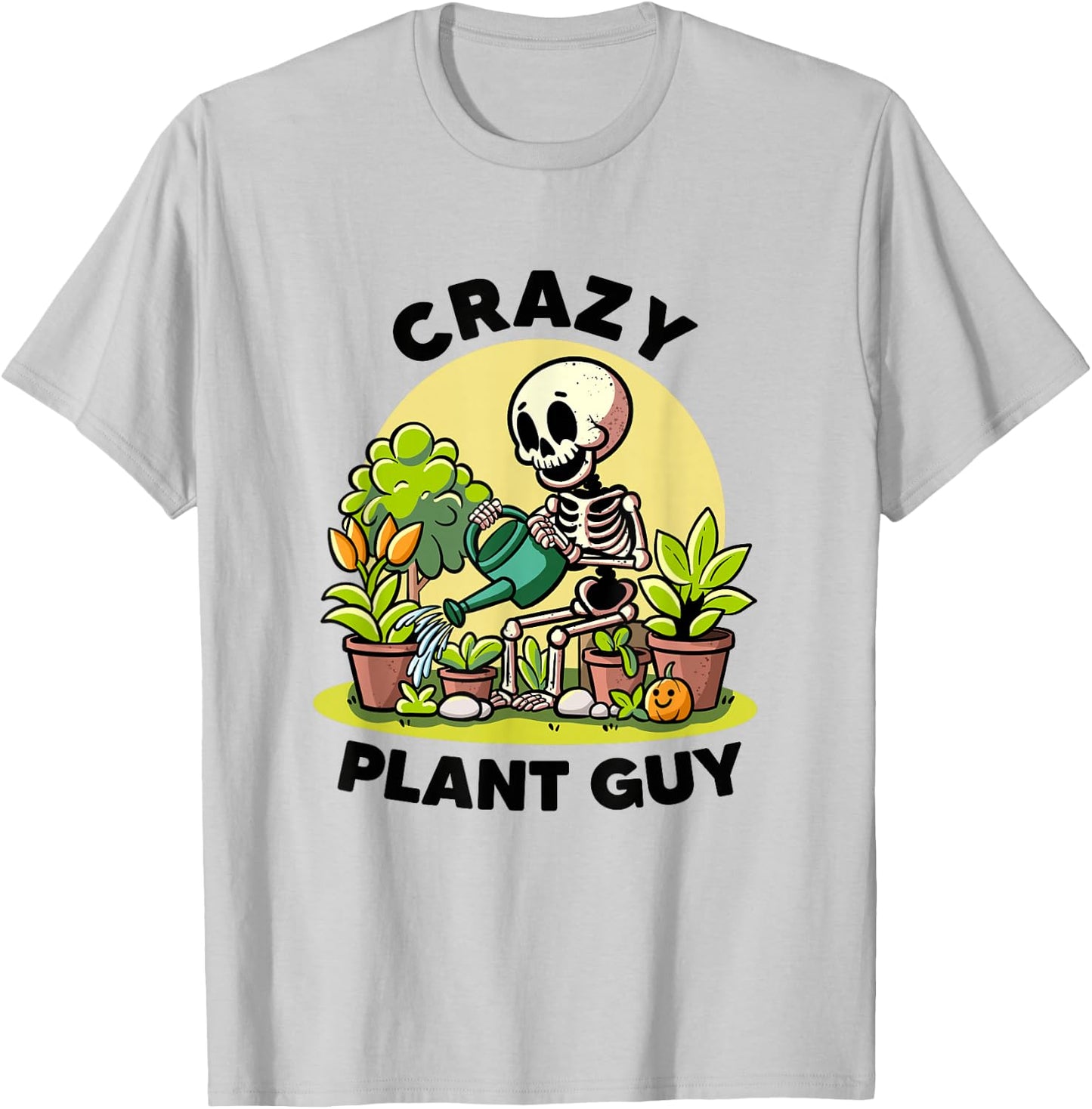 Crazy Plant Guy Plant Lovers Florist Funny Gardening Garden T-Shirt - T-Shirt | Ash