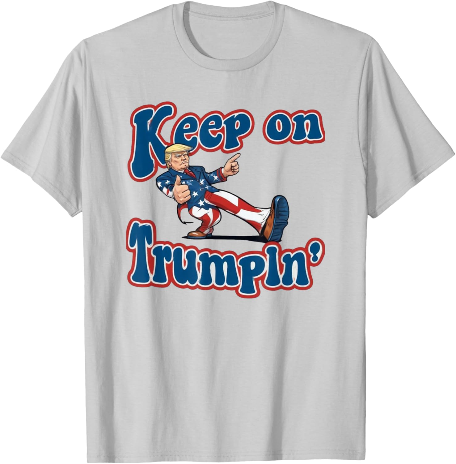 Keep On Trumpin Shirt Trump For President 2024 T-Shirt - T-Shirt | Ash