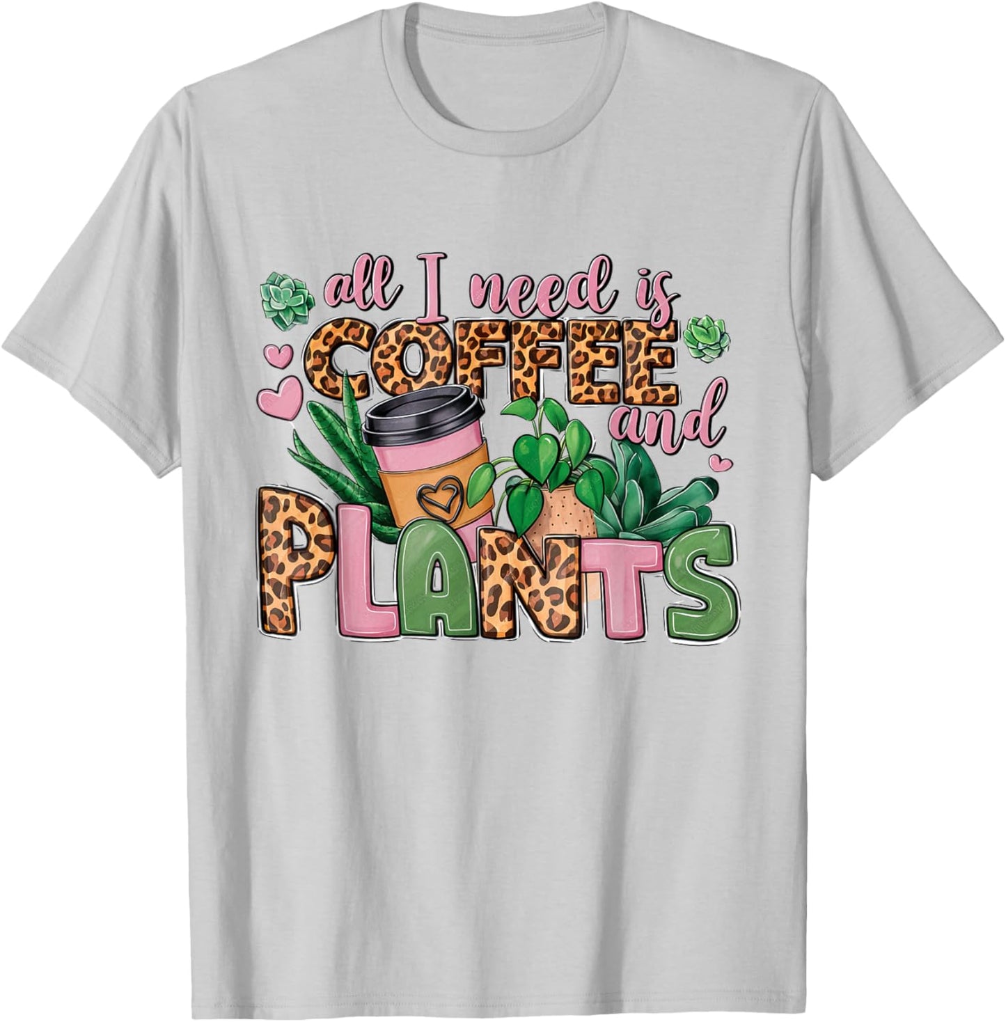 All I Need Is Coffee And Plants leopard skin coffee lover T-Shirt - T-Shirt | Ash