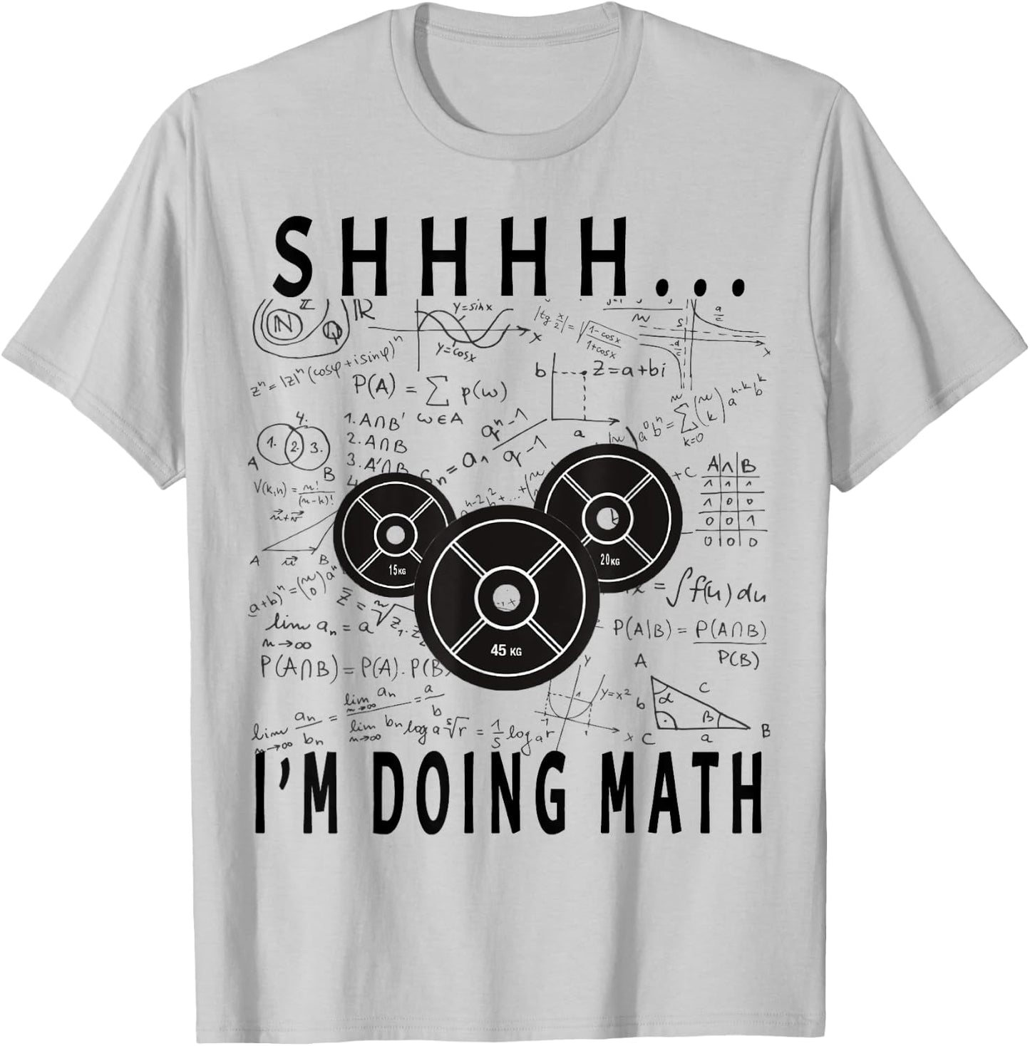 Shhh i'm doing math Weight Lifting For Gym Workout Fitness T-Shirt - T-Shirt | Ash