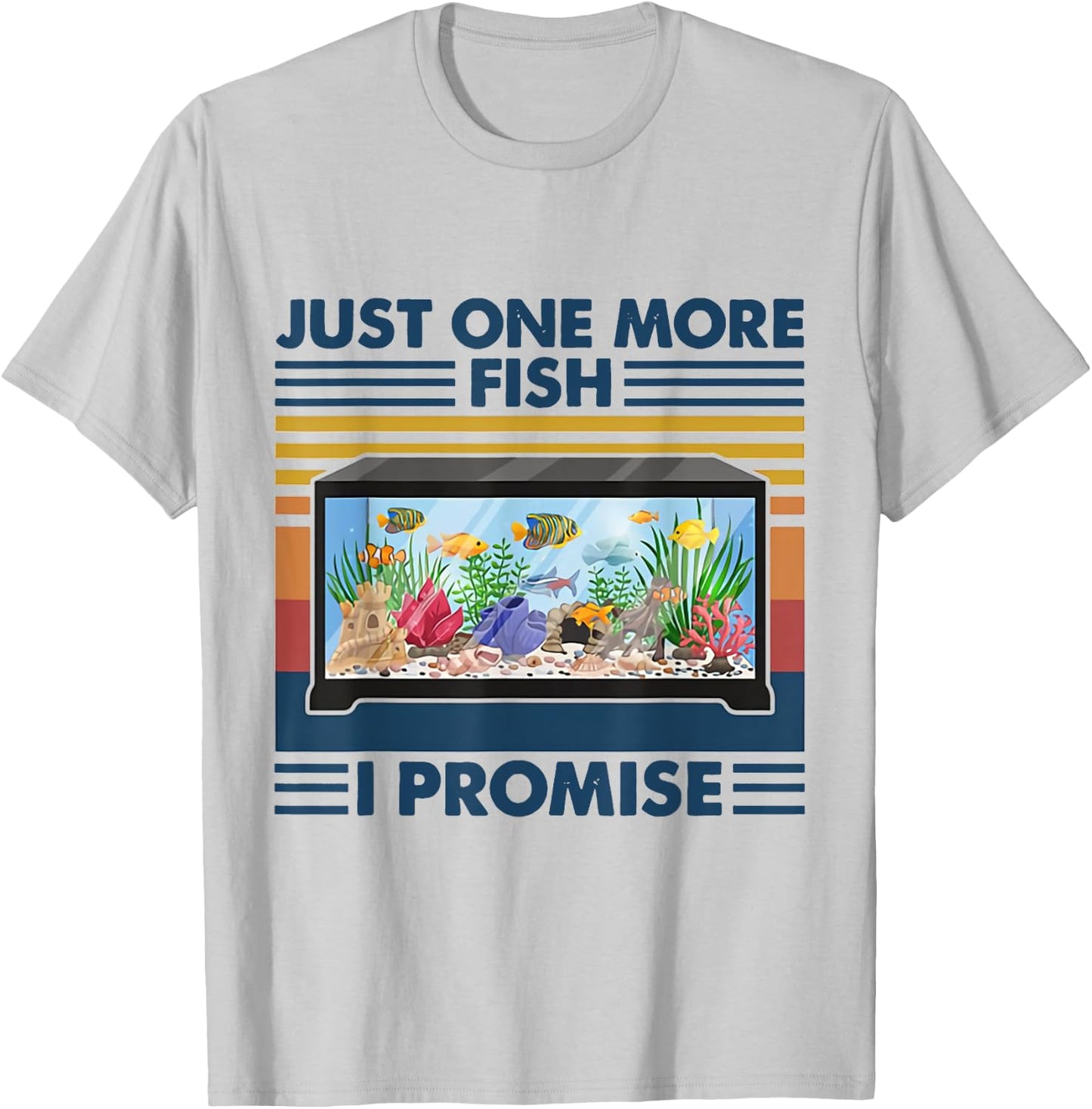 Just One More Fish I Promise Aquarium Fishing Vintage T-Shirt - T-Shirt | Ash