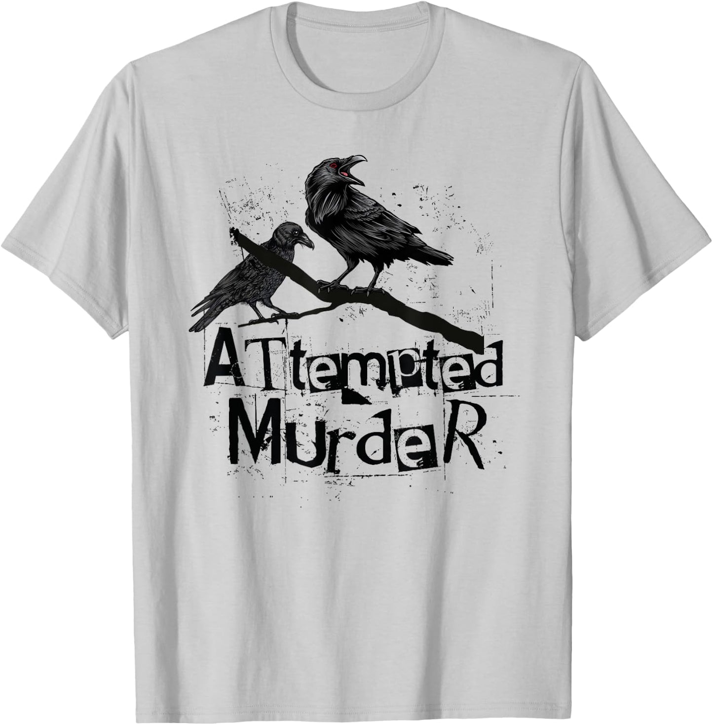 Attempted Murder, Crows Collective Noun, Funny Halloween T-Shirt - T-Shirt | Ash