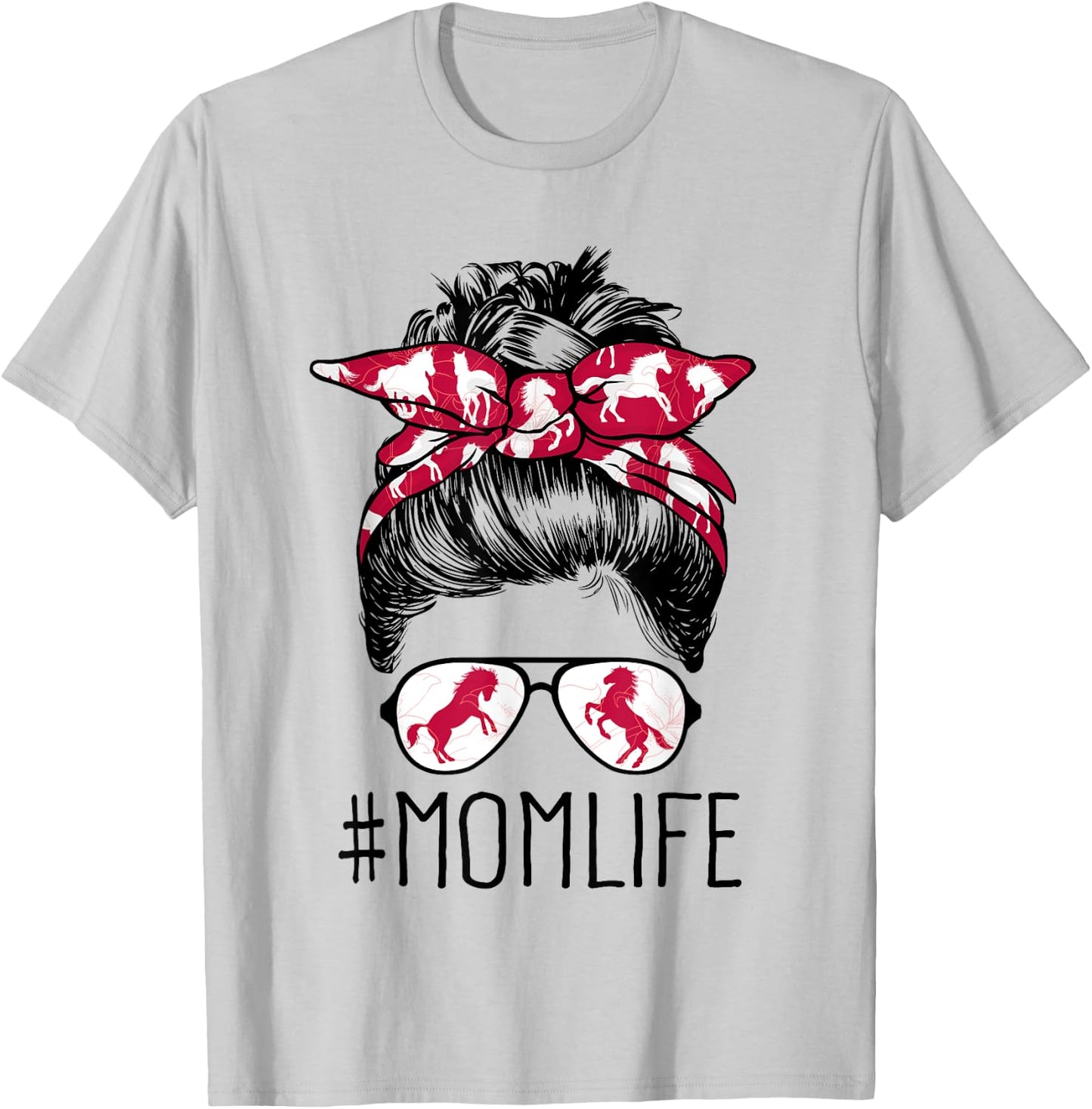 Mom Life Horse Mom Barn Mothers Day 2021 Funny Messy Bun T-Shirt - T-Shirt | Ash