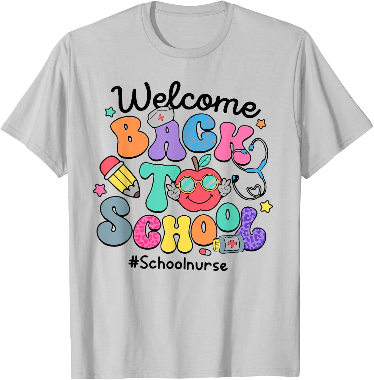Funny Welcome Back To School Nurse First Day Of School T-Shirt - T-Shirt | Ash