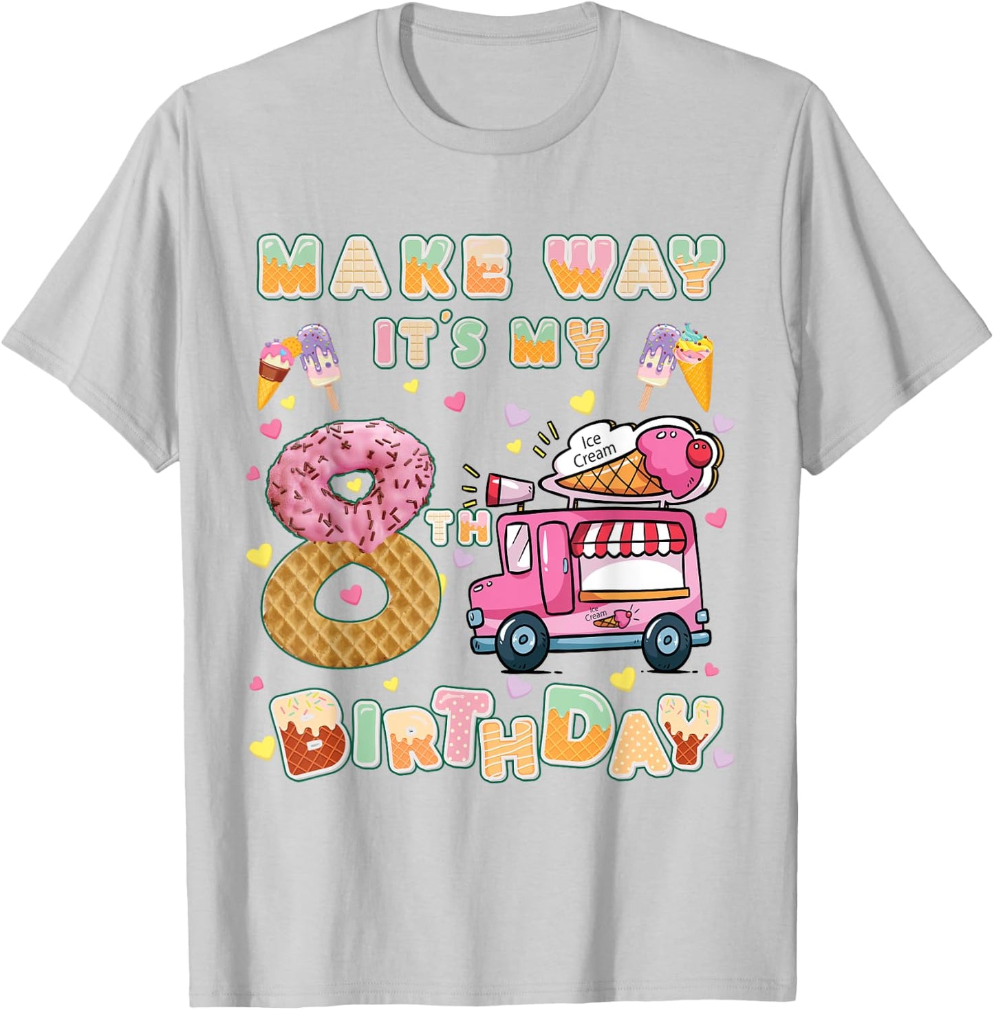 Make way it's my 8th birthdayb Ice Cream Car Birthday Party T-Shirt - T-Shirt | Ash