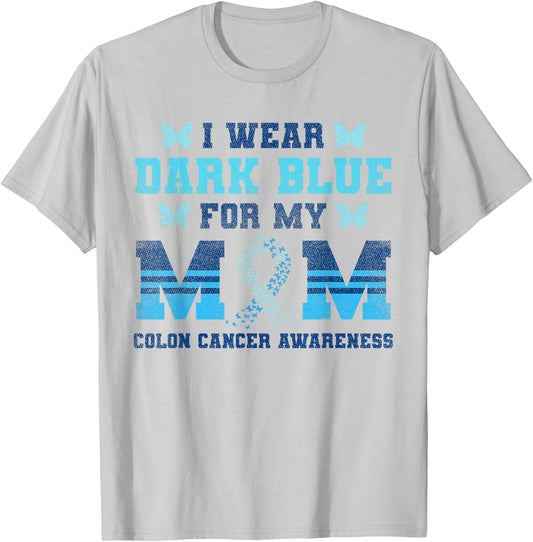 Colon Cancer Awareness Colonoscopy I Wear Dark Blue For Mum T-Shirt - T-Shirt | Ash