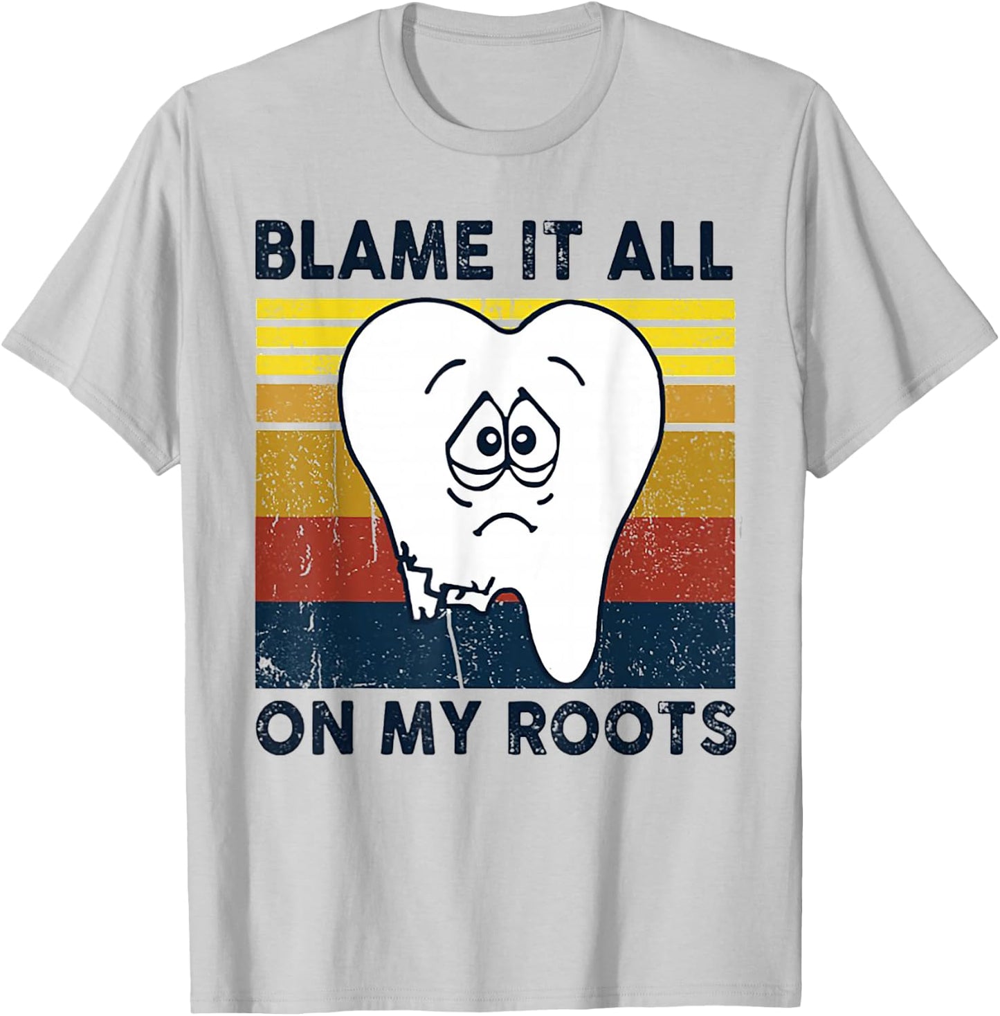 Blame It All On My Roots Tooth Retro Vintage T-Shirt - T-Shirt | Ash