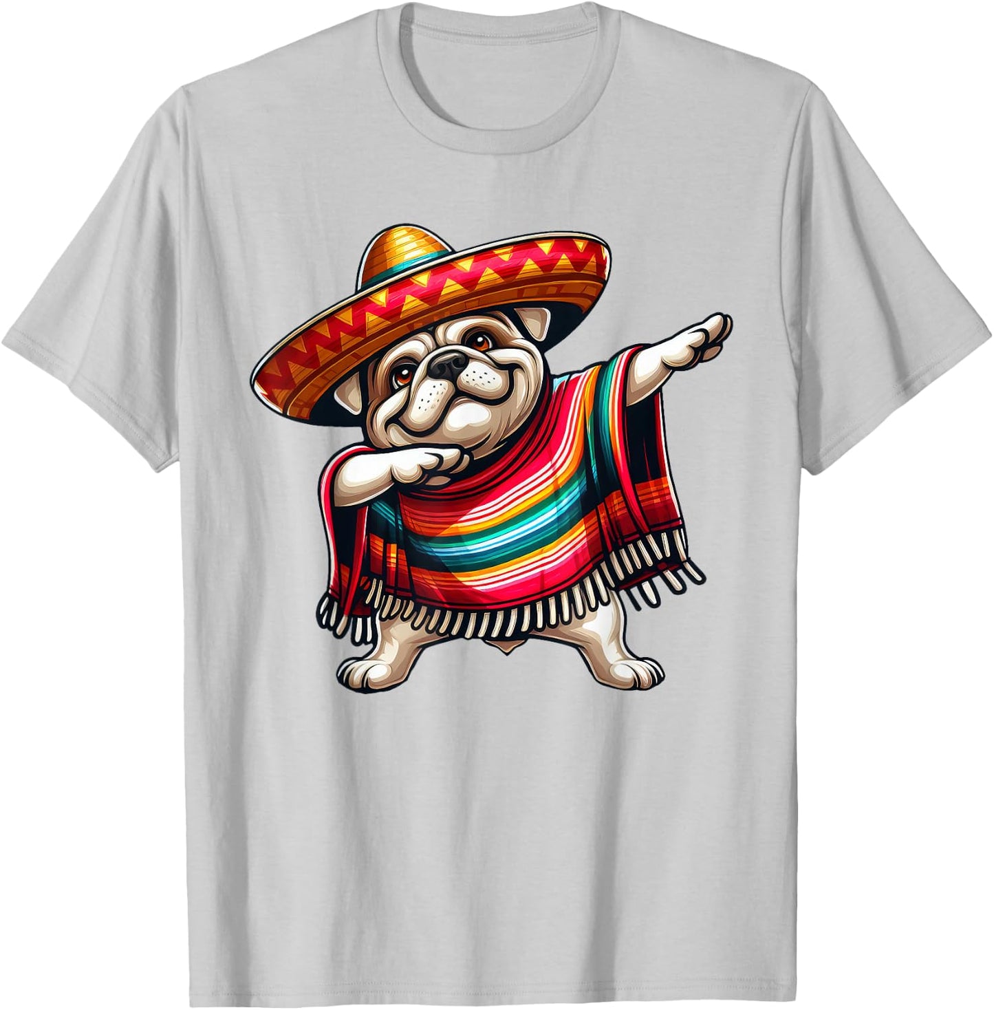 Funny Dabbing Bulldog Sombrero Mexican Poncho Cinco De Mayo T-Shirt - T-Shirt | Ash