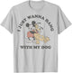 Disney Mickey And Friends I Just Want To Hang With My Dog T-Shirt - T-Shirt | Ash
