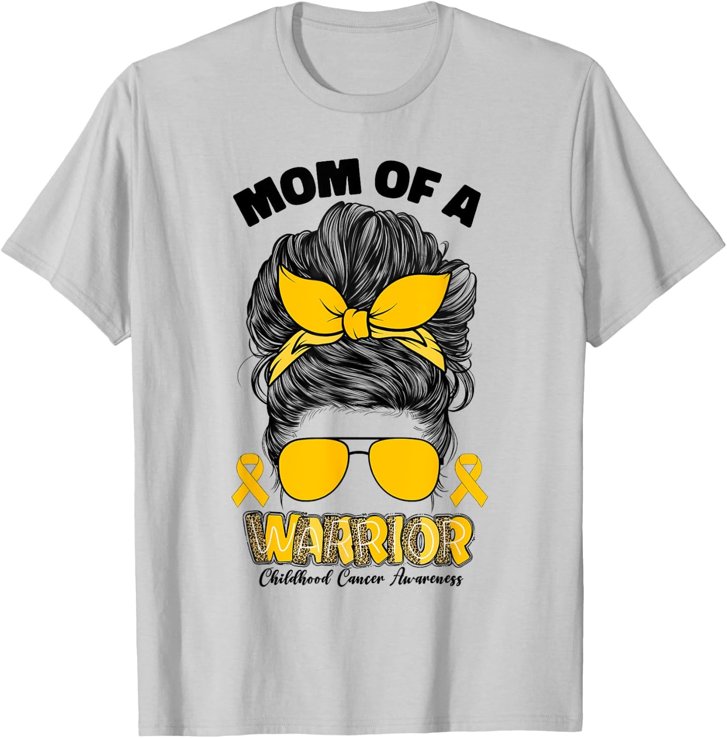 Childhood Cancer Awareness Mom Of A Warrior Messy Bun Mama T-Shirt - T-Shirt | Ash