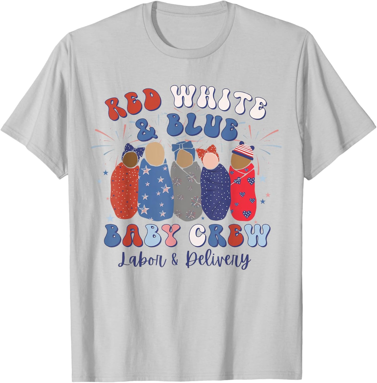 Retro Red White Blue Baby Crew 4th July Labor Delivery Nurse T-Shirt - T-Shirt | Ash