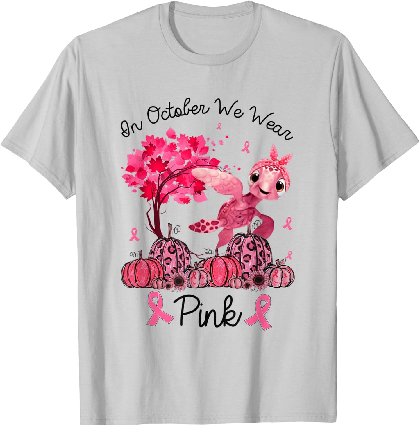 In October We Wear Pink Turtle Breast Cancer Awareness Gifts T-Shirt - T-Shirt | Ash