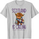 Scotland is Calling and I Must Go! Highland Cow T-Shirt - T-Shirt | Ash