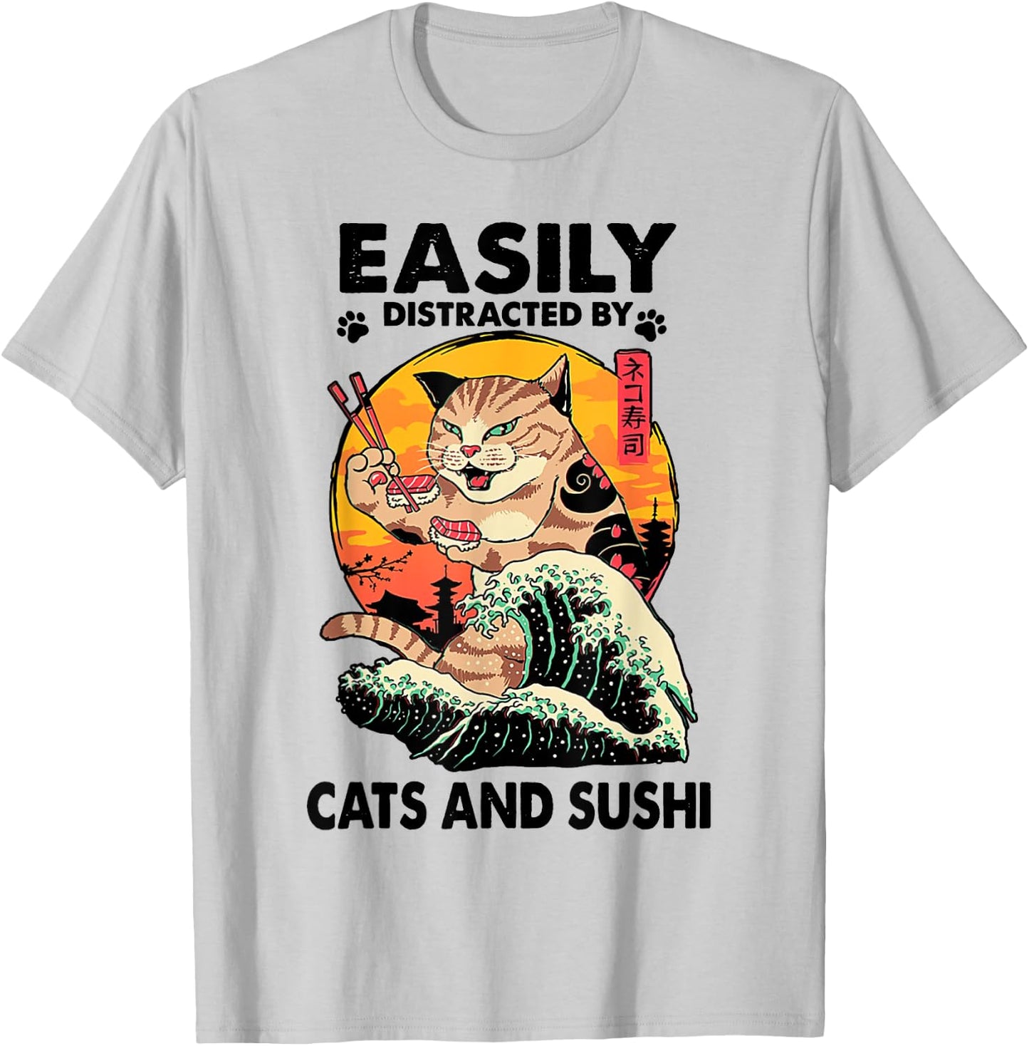 Easily Distracted By Cats And Sushi T-Shirt - T-Shirt | Ash