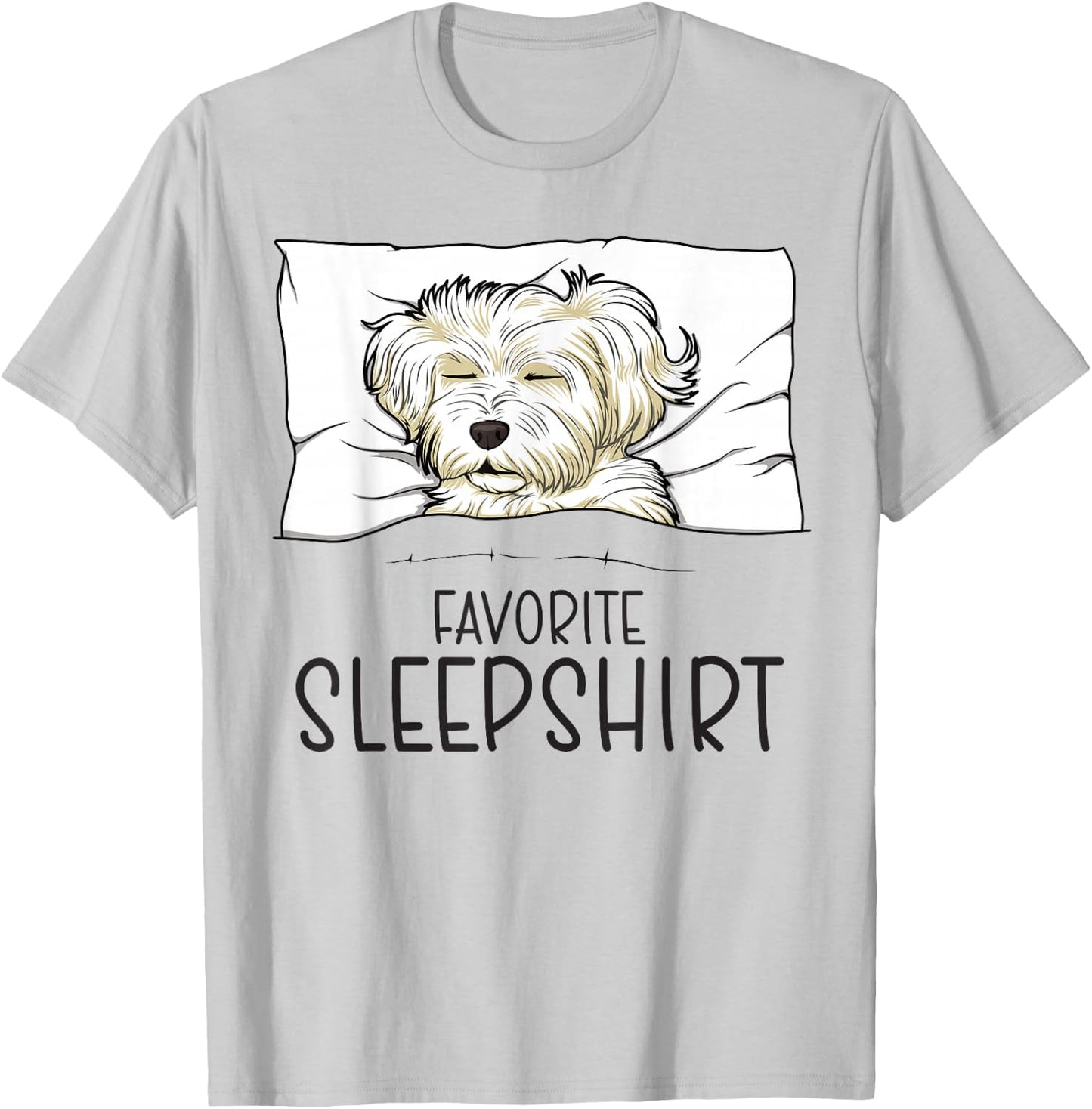 Favorite Sleepshirt, Napping Dog, Maltese Pajama T-Shirt - T-Shirt | Ash