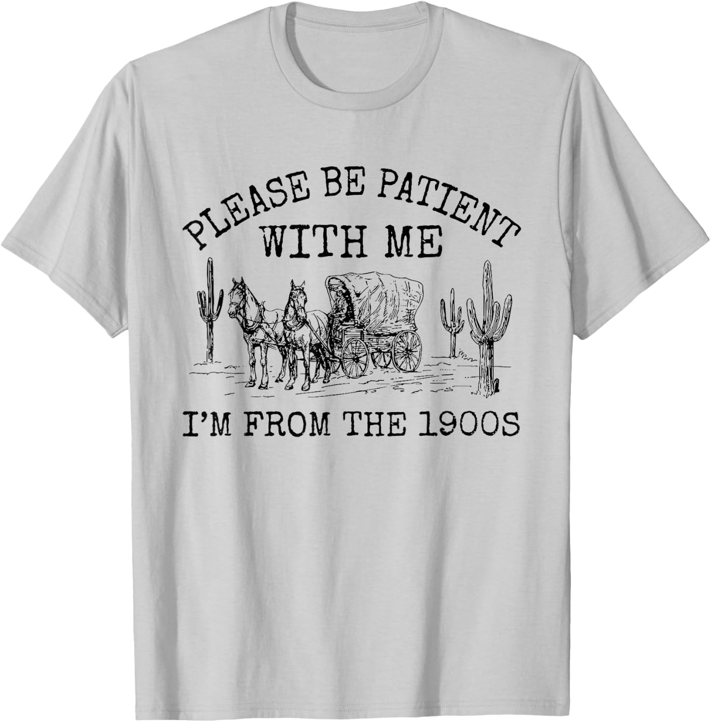 Please Be Patient With Me I'm From The 1900s Vintage T-Shirt - T-Shirt | Ash