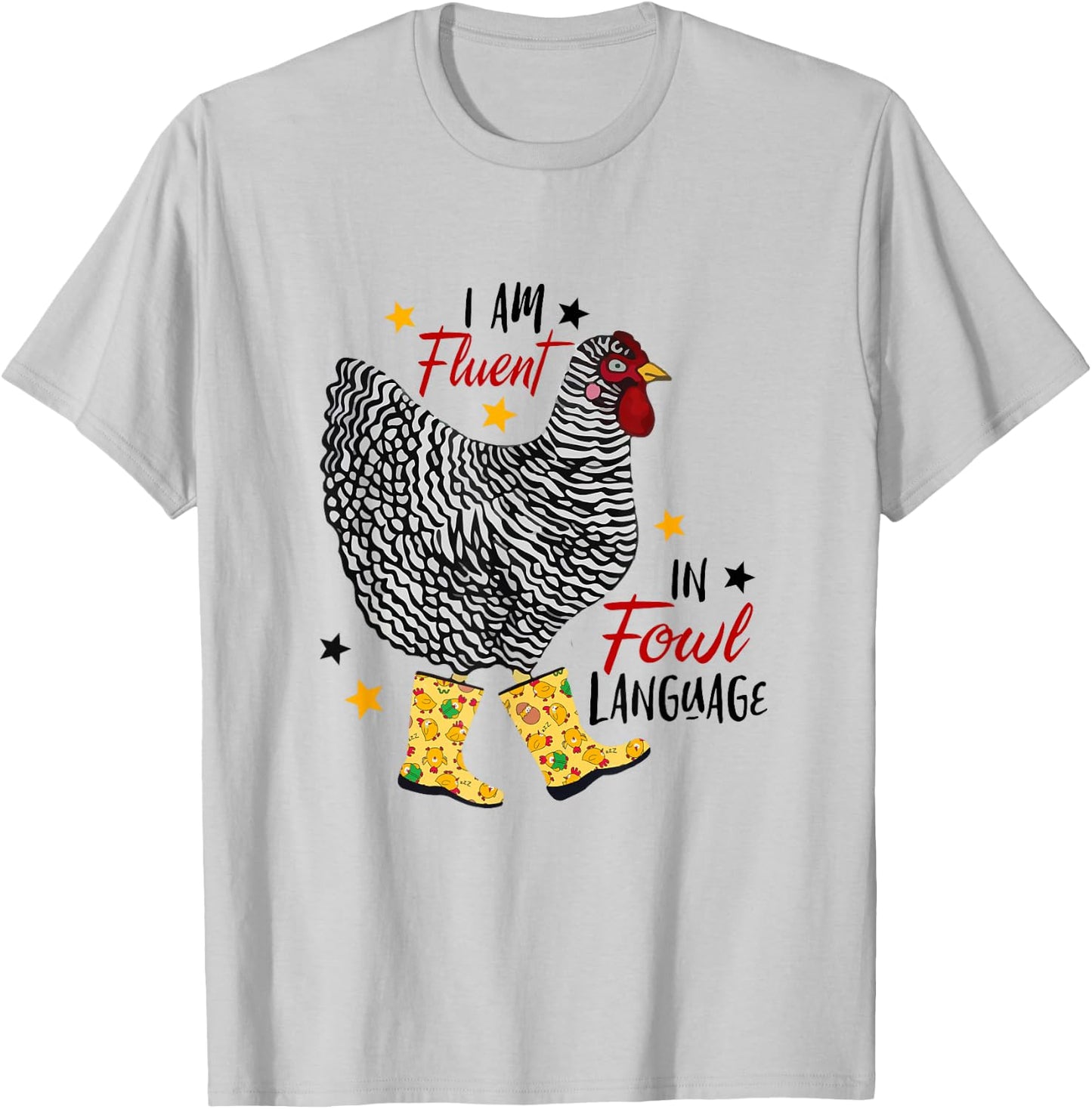 I'm Fluent In Fowl Language Farm Life Crazy Chicken Lady T-Shirt - T-Shirt | Ash