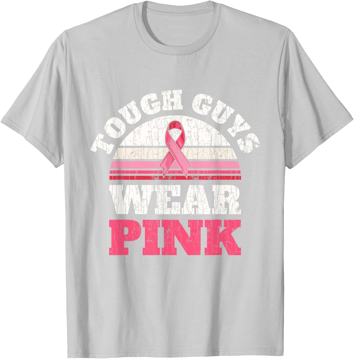 Breast Cancer Awareness Tough Guys Wear Pink T-Shirt - T-Shirt | Ash
