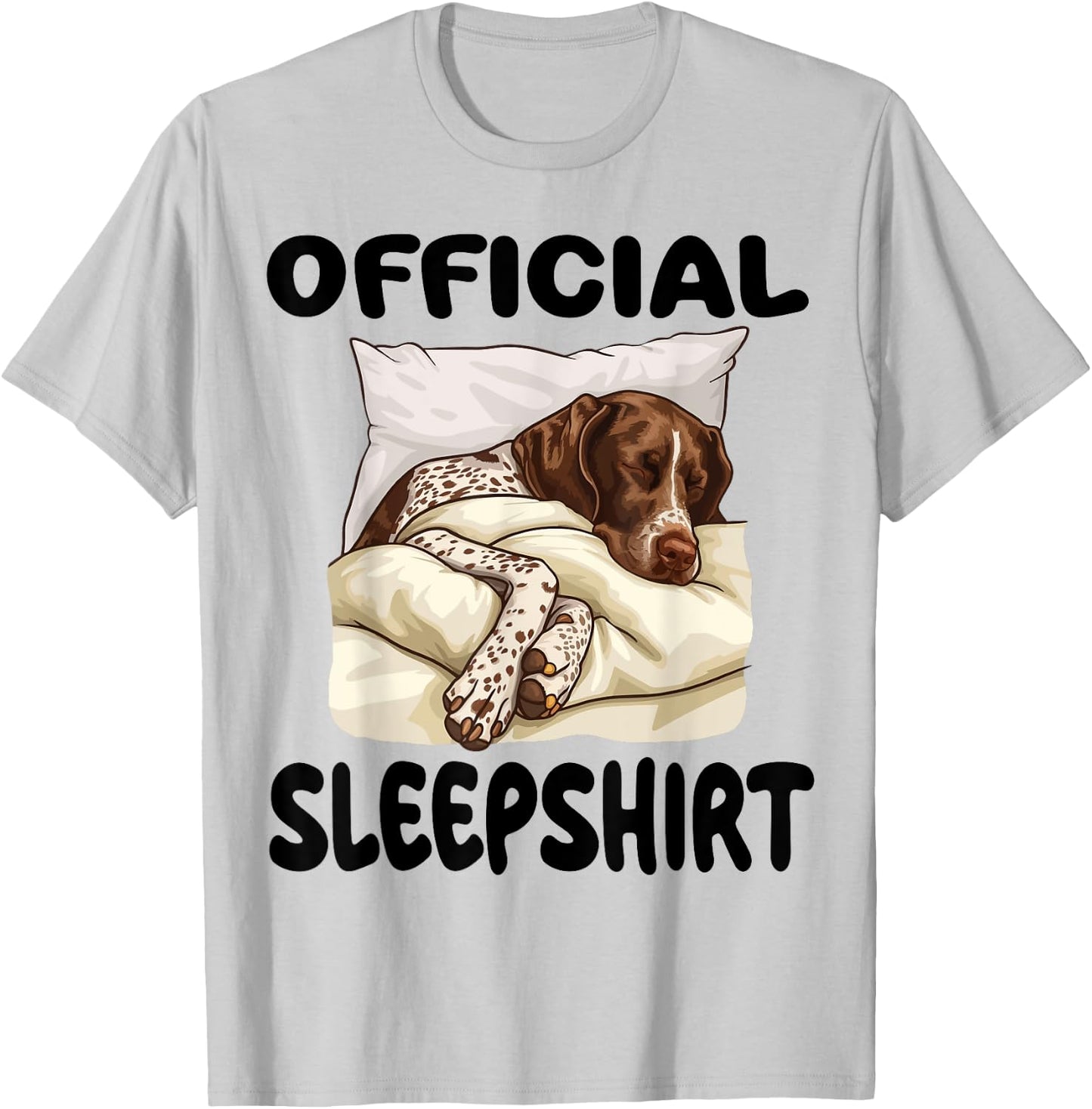 German Shorthaired Pointer Dog Official Sleepshirt Pajamas T-Shirt - T-Shirt | Ash