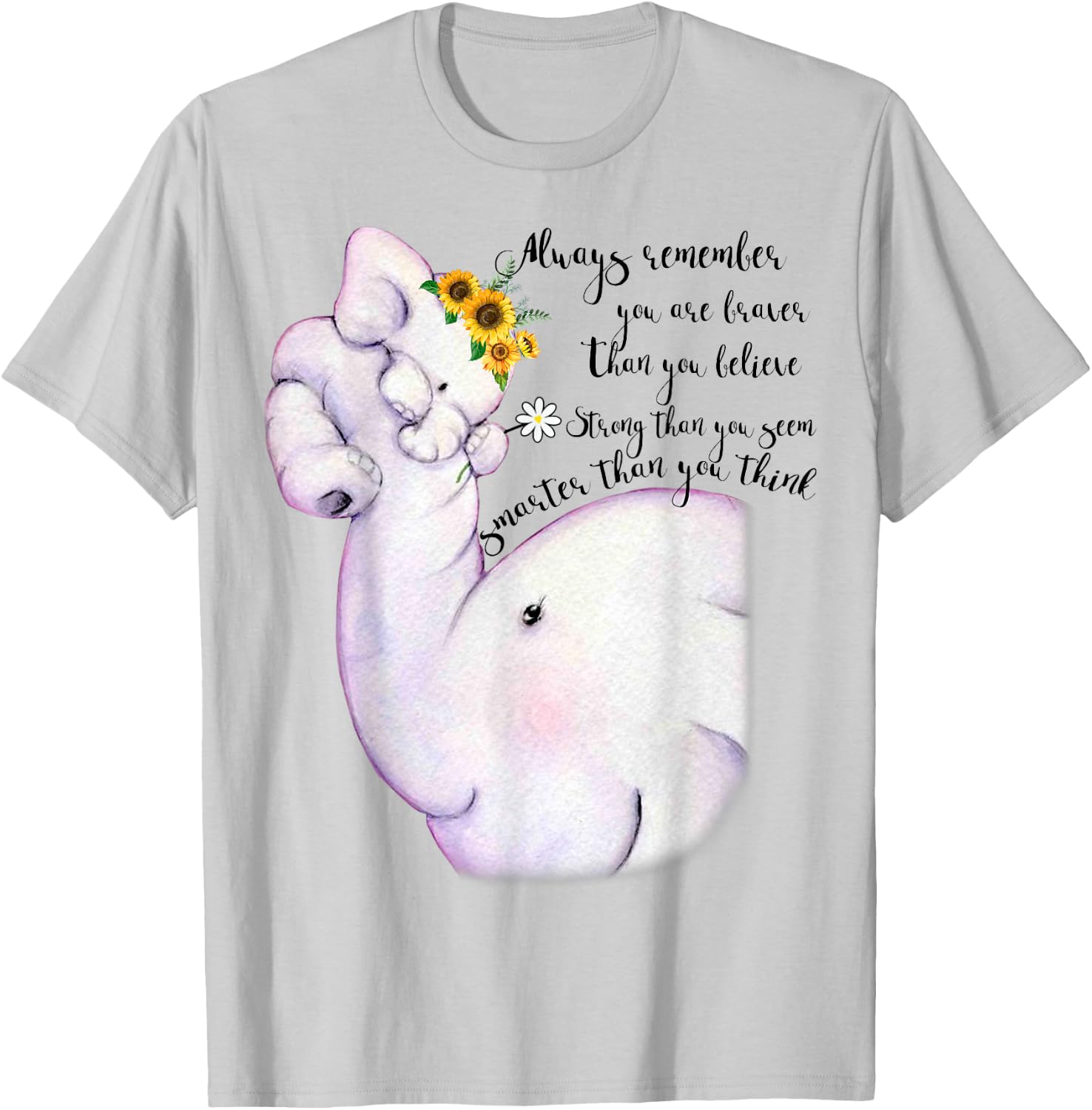 Always Remember You Are Braver Than You Believe Motivational T-Shirt - T-Shirt | Ash